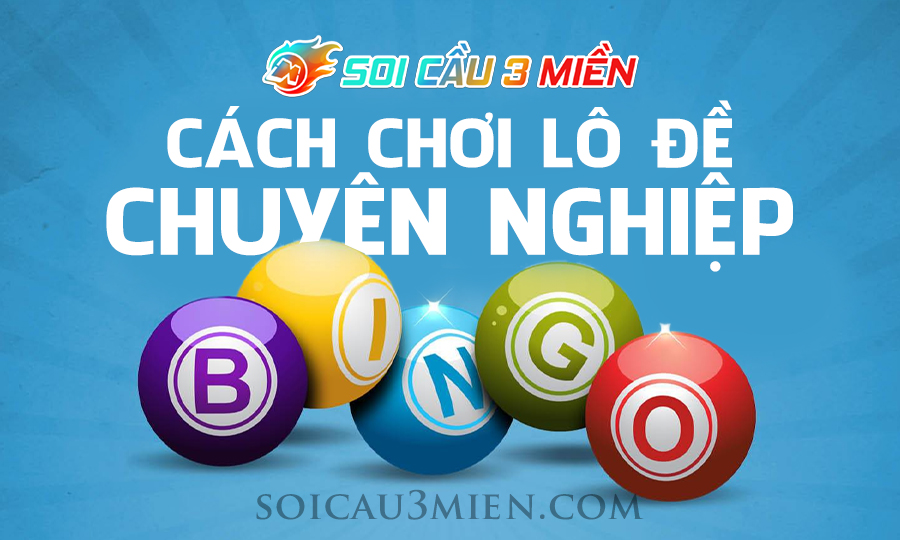 cach-choi-lo-de-soicau3mien